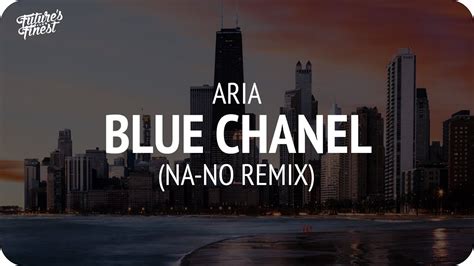 aria bleu chanel mp3 download|Bleu Chanel (NA.